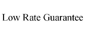 LOW RATE GUARANTEE