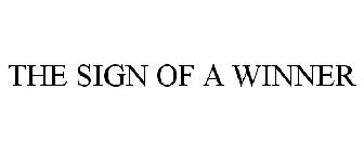 THE SIGN OF A WINNER