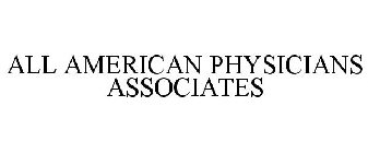 ALL AMERICAN PHYSICIANS ASSOCIATES