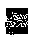 CAMPUS FINE ART