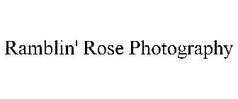 RAMBLIN' ROSE PHOTOGRAPHY