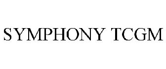 SYMPHONY TCGM