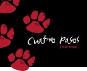 CUATRO PASOS [ FOUR STEPS ]