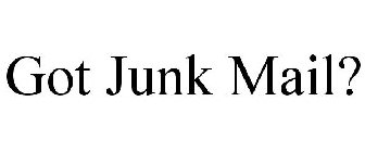 GOT JUNK MAIL?