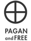 PAGAN AND FREE