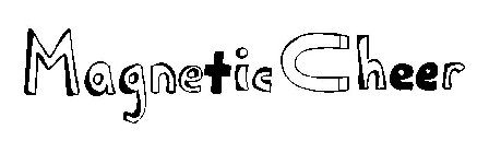 MAGNETIC CHEER