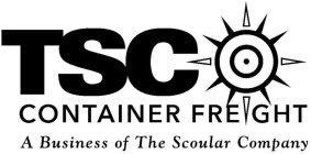 TSC CONTAINER FREIGHT A BUSINESS OF THE SCOULAR COMPANY