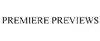 PREMIERE PREVIEWS
