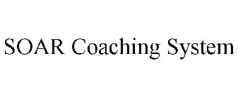 SOAR COACHING SYSTEM