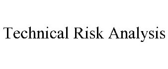 TECHNICAL RISK ANALYSIS