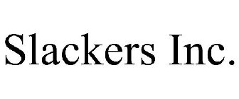 SLACKERS INC.