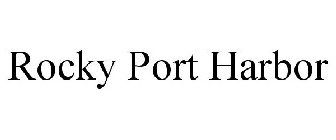 ROCKY PORT HARBOR