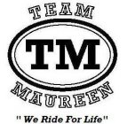 TM TEAM MAUREEN 