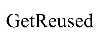 GETREUSED