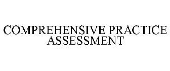 COMPREHENSIVE PRACTICE ASSESSMENT