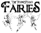 THE TOON STUDIO ORIGINAL FAIRIES