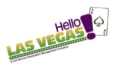 HELLO LAS VEGAS! A FULL SERVICE DESTINATION MANAGEMENT COMPANY