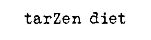 TARZEN DIET
