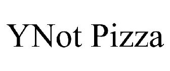 YNOT PIZZA