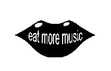 EAT MORE MUSIC