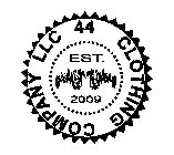 44 CLOTHING COMPANY LLC EST. 2009