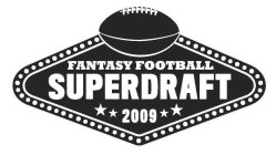 FANTASY FOOTBALL SUPERDRAFT 2009