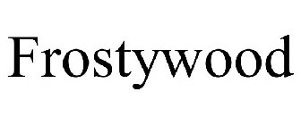 FROSTYWOOD