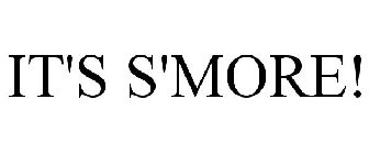 IT'S S'MORE!