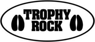 TROPHY ROCK