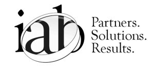 IAB PARTNERS. SOLUTIONS. RESULTS.