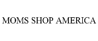 MOMS SHOP AMERICA