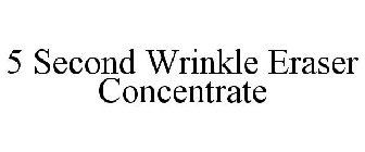 5 SECOND WRINKLE ERASER CONCENTRATE