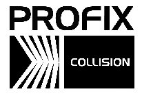 PROFIX COLLISION