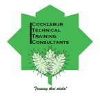 COCKLEBUR TECHNICAL TRAINING CONSULTANTS TRAINING THAT STICKS!