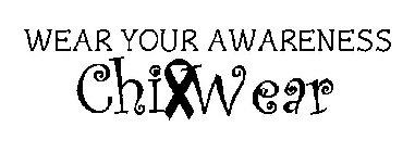 WEAR YOUR AWARENESS CHIXWEAR