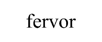 FERVOR