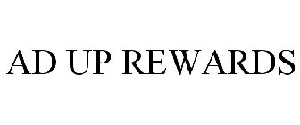 AD UP REWARDS