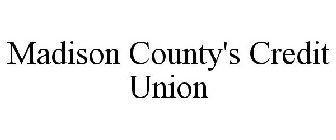 MADISON COUNTY'S CREDIT UNION