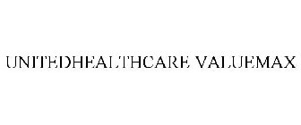 UNITEDHEALTHCARE VALUEMAX