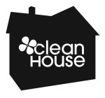 CLEAN HOUSE