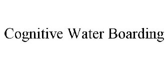 COGNITIVE WATER BOARDING