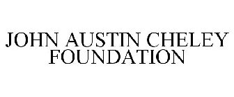 JOHN AUSTIN CHELEY FOUNDATION