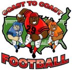 COAST TO COAST FOOTBALL 20 29 13