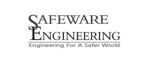 SAFEWARE ENGINEERING ENGINEERING FOR A SAFER WORLD