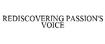 REDISCOVERING PASSION'S VOICE