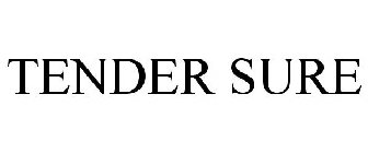 TENDER SURE