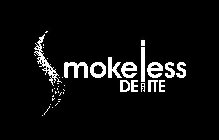 SMOKELESS DELITE