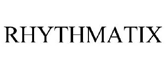 RHYTHMATIX