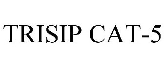 TRISIP CAT-5