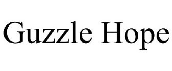 GUZZLE HOPE